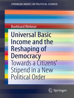 cover image of Universal Basic Income and the Reshaping of Democracy